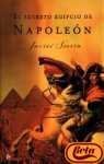 El Secreto Egipcio De Napoleon/ The Secret Egypt of Napoleon (Spanish Edition)