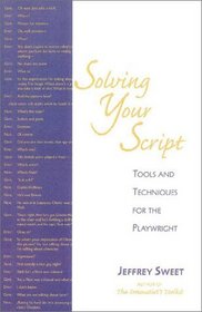 Solving Your Script : Tools and Techniques for the Playwright