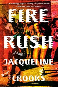 Fire Rush: A Novel