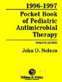 1996-1997 Pocket Book of Pediatric Antimicrobial Therapy
