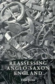 Reassessing Anglo-Saxon England