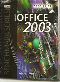 Microsoft Office 2003: Specialist Certification (Benchmark Series (Saint Paul, Minn.).)