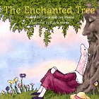 The Enchanted Tree: An Original American Tale