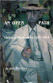 An Open Path: Christian Missionaries, 1515-1914