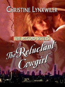 The Reluctant Cowgirl (Thorndike Press Large Print Christian Romance Series)