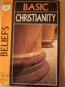 Beliefs: Basic Christianity (101 Beginner Bible Study)