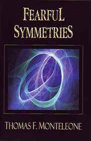 Fearful Symmetries