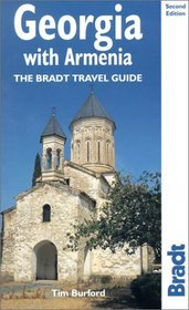 Georgia with Armenia, 2nd: The Bradt Travel Guide