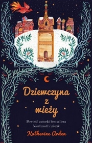 Dziewczyna z wiezy (The Girl in The Tower) (Winternight, Bk 2) (Polish Edition)