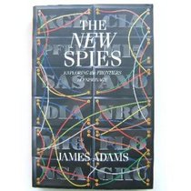 The New Spies: Exploring Frontiers of Espionage
