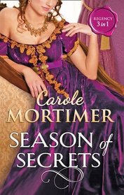Not Just a Seduction / Not Just a Governess / Not Just a Wallflower (Season of Secrets, Bks 1 - 3)