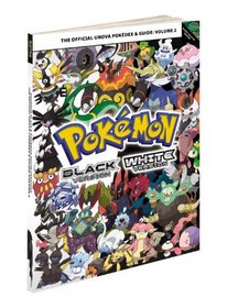 Pokemon Black Version & Pokemon White Version Volume 2: The Official Unova Pokedex & Guide