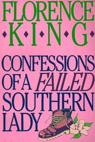 Confessions of a Failed Southern Lady