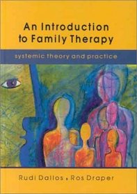 An Introduction to Family Therapy: Systemic Theory and Practice