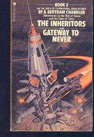 The Inheritors and Gateway to Never (Book 2 in The Saga of Commodore John Grimes)