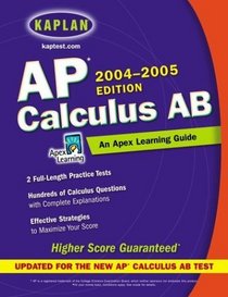 AP Calculus AB, 2004 Edition: An Apex Learning Guide