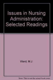 Issues in Nursing Administration: Selected Readings