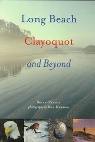 Long Beach, Clayoquot and Beyond