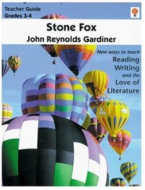 Stone Fox- Teacher Guide by Novel Units, Inc.