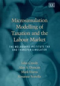 Microsimulation Modelling of Taxation and the Labour Market: The Melbourne Institute Tax and Transfer Simulation