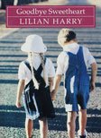 Goodbye Sweetheart: Unabridged