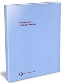 Simon Armitage: The Twilight Readings