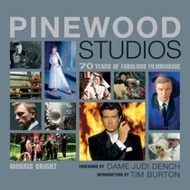 Pinewood Studios: 70 Years of Fabulous Filmmaking