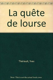 La quete de l'ourse (French Edition)