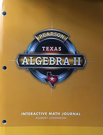 Pearson Algebra 2 - Texas - Interactive Math Journal Student Companion
