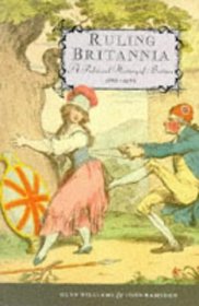 Ruling Britannia : A Political History of Britain 1688-1988