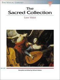 The Sacred Collection - Low Voice: The Vocal Library