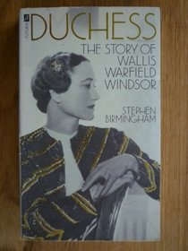 DUCHESS: STORY OF WALLIS WARFIELD WINDSOR