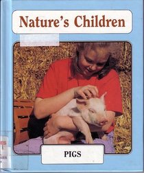 Pigs (Nature's Children)