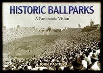 Historic Ballparks: A Panoramic Vision