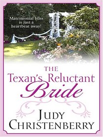 The Texan's Reluctant Bride (Lone Star Brides)
