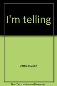 I'm telling: Confessions of a middle-aged middle-class mother (Emmaus books)