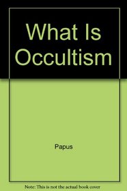 What Is Occultism