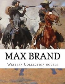 Max Brand, Western Collection novels
