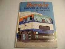 Bernie Drives a Truck