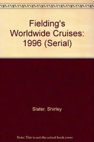 Fielding's Worldwide Cruises 1996 (Serial)