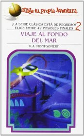 Viaje Al Fondo del Mar (Elige Tu Propia Aventura) (Spanish Edition)