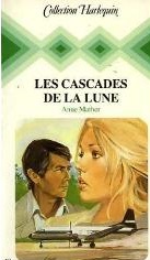 Les Cascades de la Lune (The Waterfalls of the Moon) (French Edition)
