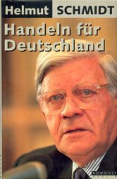 Handeln fur Deutschland: Wege aus der Krise (German Edition)