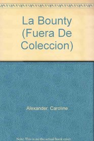 La Bounty (Fuera De Coleccion) (Spanish Edition)