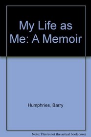 My Life as ME: A Memoir