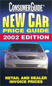 New Car Price Guide 2002 (Consumer Guide New Car Price Guide)