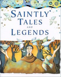 Saintly Tales And Legends