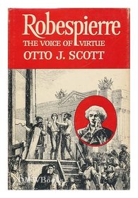 Robespierre: The Voice of Virtue