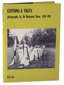 Customs & Faces: Photographs by Sir Benjamin Stone, 1838-1914