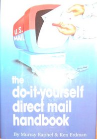 The Do-It-Yourself Direct Mail Handbook